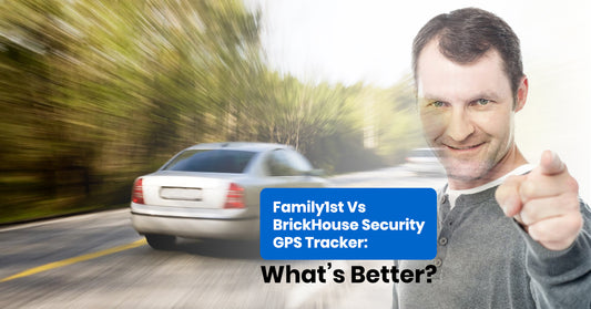 Family1st vs BrickHouse Security GPS Tracker: What's Better?