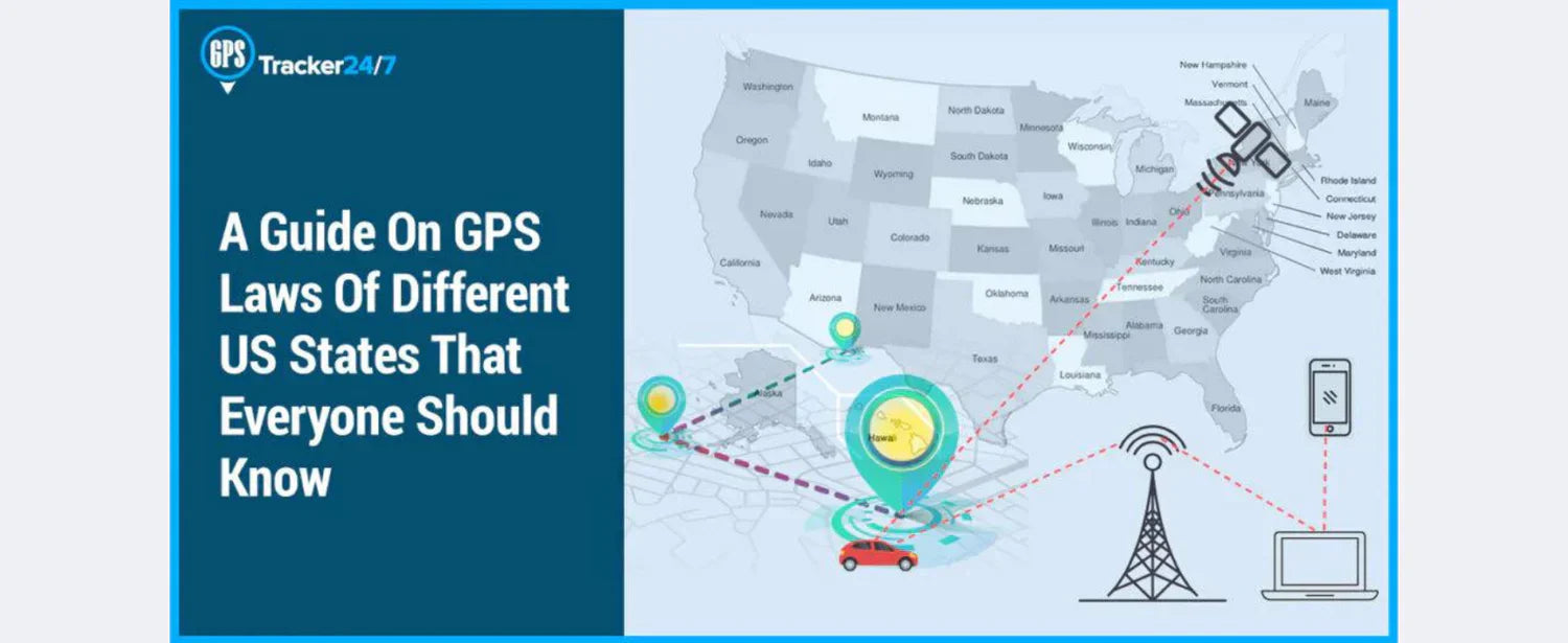 GPS tracking laws by state For 2025 – GPSTracker24/7