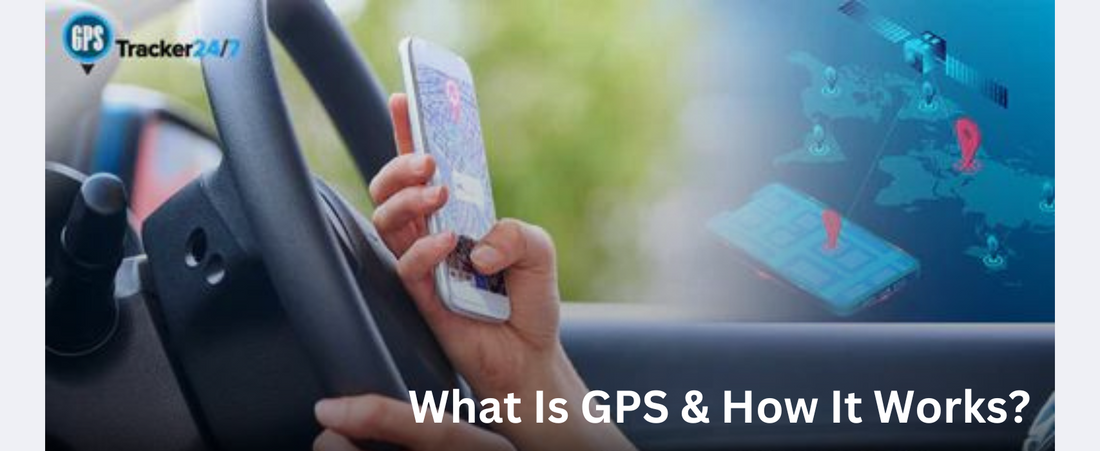 What Is GPS & How It Works