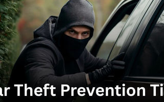 Car Theft Prevention Tips: Complete Guide